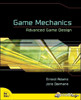 Game Mechanics: Advanced Game Design